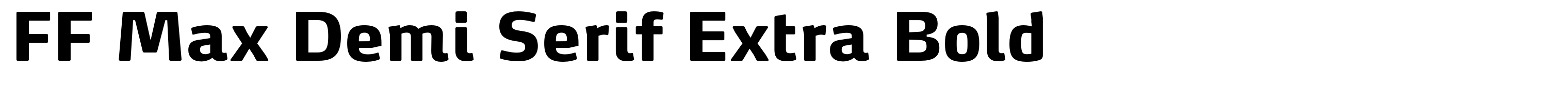 FF Max Demi Serif Extra Bold